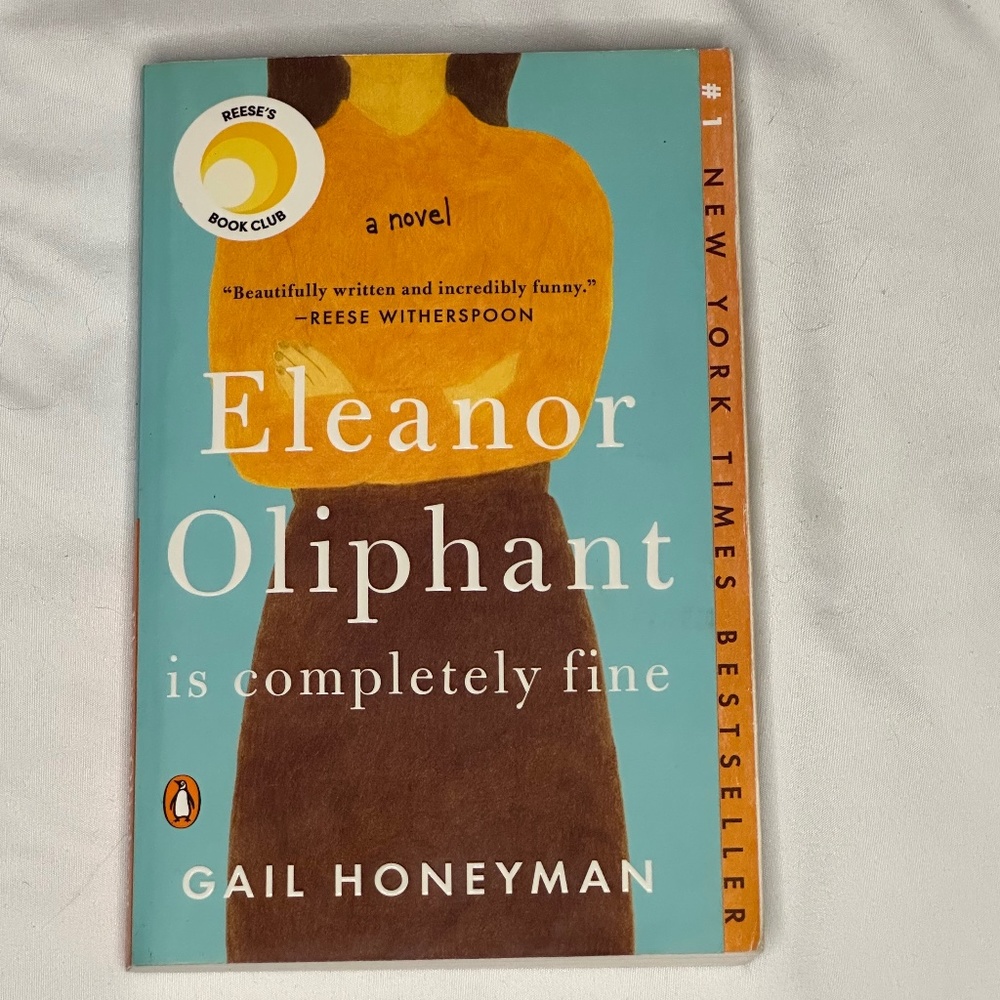 Eleanor Oliphant Is Completely Fine: A Novel